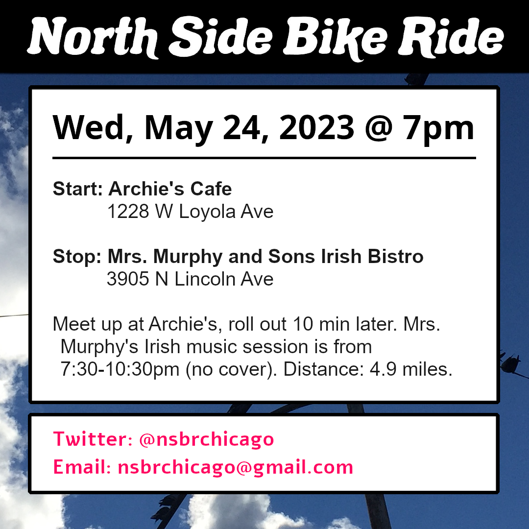 Next Wednesday! Meet up in Rogers Park, ride down to music and drinks at Mrs. Murphy's. #bikechi