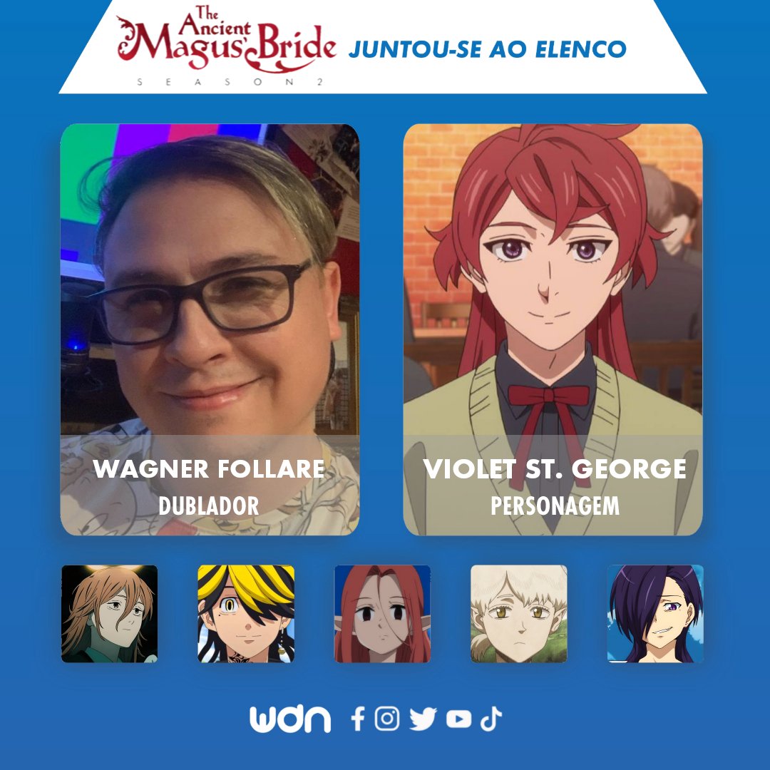 WDN - World Dubbing News on X: 🪄 Novos dubladores juntam-se ao elenco de 'The  Ancient Magus Bride S2' • Thiago Fagundes como Narcisse Maughan • Wagner  Follare como Violet St. George