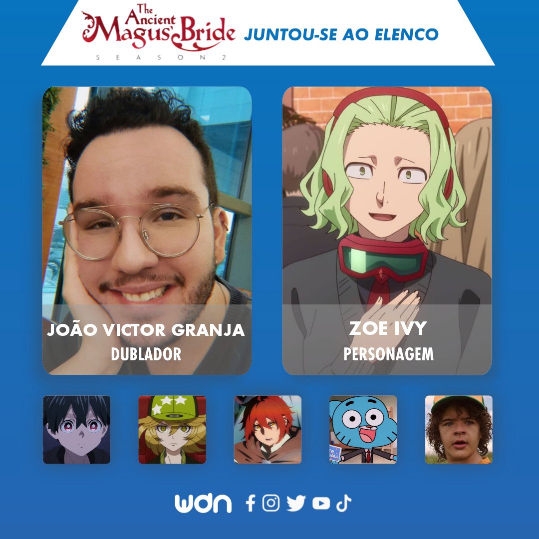 WDN - World Dubbing News on X: 🪄 Novos dubladores juntam-se ao elenco de 'The  Ancient Magus Bride S2' • João Victor Granja como Zoe Ivy • Hugo Myara como  Lazarus Mcgovern