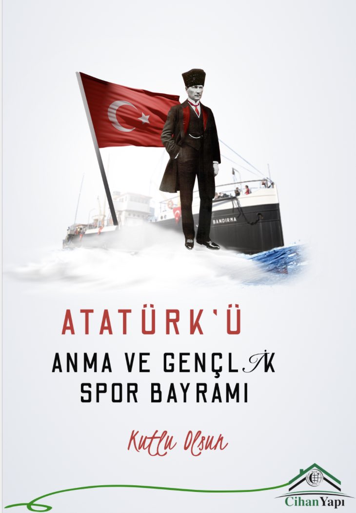 Cihanyapi's tweet image. 19 Mayıs, Türk Milleti’nin bağımsızlık ve özgürlük umutlarının inanca dönüştüğü, kurtuluş ateşinin yakıldığı ve aydınlık bir geleceğe olan inancın kuvvetlendiği günün adıdır.

19 Mayıs Atatürk’ü Anma Gençlik ve Spor Bayramınız kutlu olsun. 🇹🇷