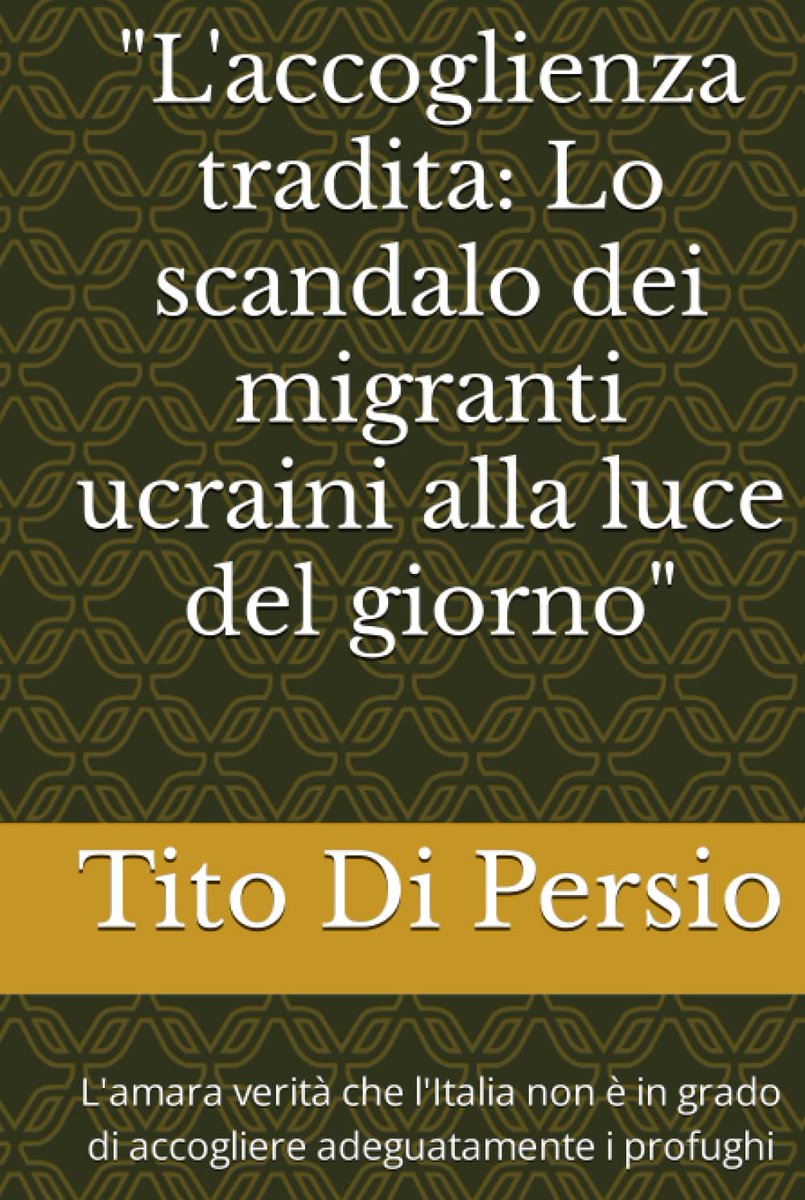 TitoDiPersio's tweet photo. "Nuovo libro inchiesta su https://t.co/ruOQQnuFoT 'L'accoglienza tradita: Lo scandalo dei migranti ucraini alla luce del giorno' svela una realtà spesso nascosta.
#migranti #dirittiumani #libroinchiesta" #Ukraine
Di Persio Tito: https://t.co/ruOQQnuFoT: Libri https://t.co/WDJ62i3R5j