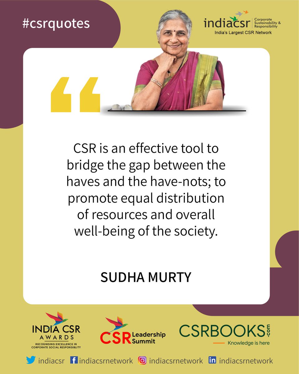 INDIACSR's tweet photo. #csrquotes | https://t.co/hqDevPLJXW
CSR is an effective tool to bridge the gap between the haves and the have-nots; to promote equal distribution of resources and overall well-being of the society.
SUDHA MURTY https://t.co/E0aXS79rrg