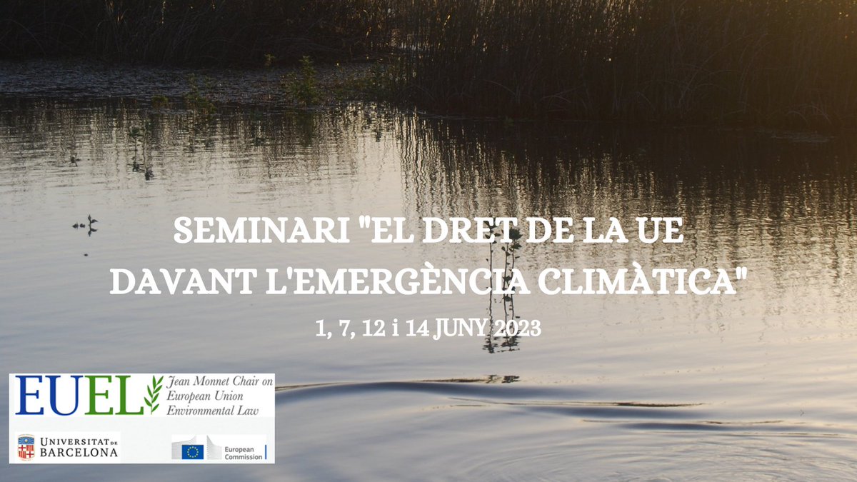 La Càtedra Jean Monnet de Dret Ambiental de la UE, ha organitzat el Seminari "El dret de la Unió Europea davant l'emergència climàtica".
Es realitzarà els dies 1, 7, 12 i 14 de juny 2023, de manera virtual.
Per inscriure's: forms.gle/HWDEFgvNEzWCPG…
Us hi esperem!