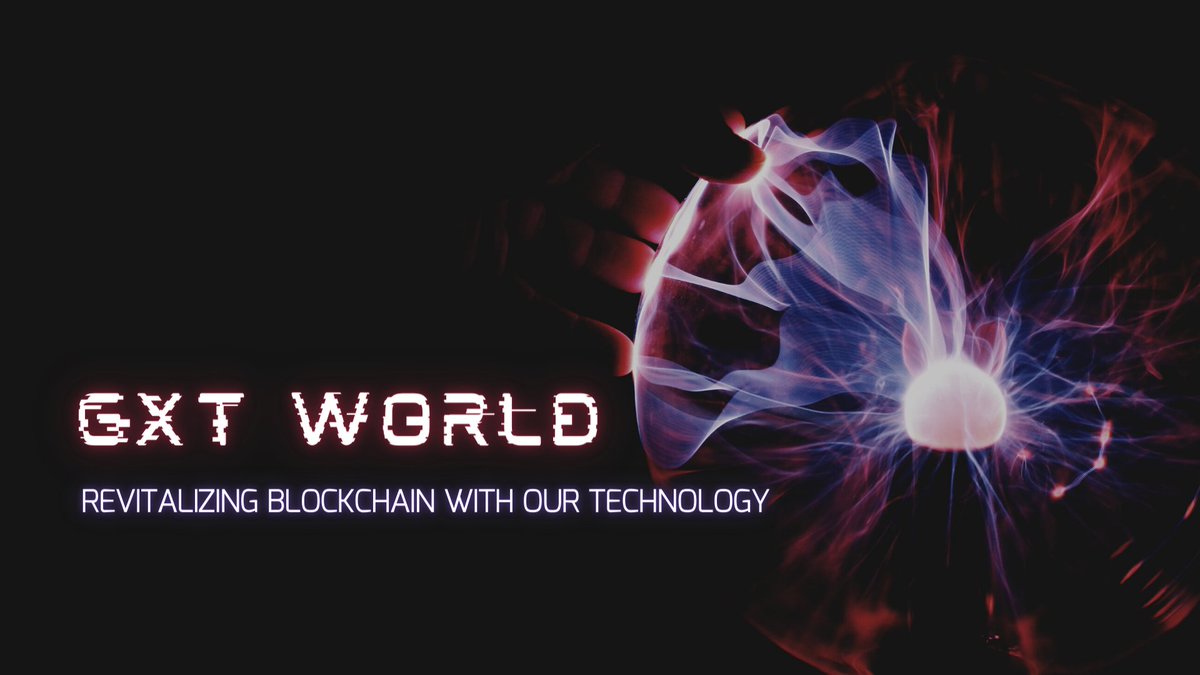 GXT25075644's tweet photo. We revitalize #Blockchain with innovation โจ
#Blockchain #Tech #Technology #Cryptocurrency #Token #TechDiscuss #CryptoNews #GXT #GXTWorld https://t.co/e1HODd3c4i