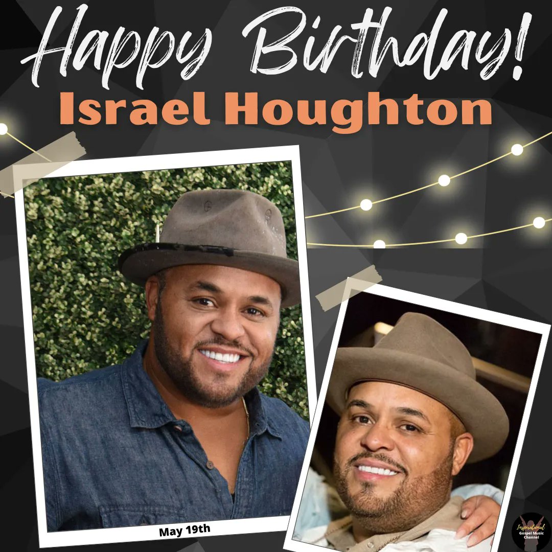 Happy Birthday, Israel Houghton!
*     