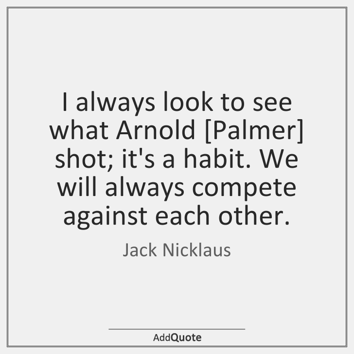 Jack Nicklaus #JackNicklaus #Quote #Quotes