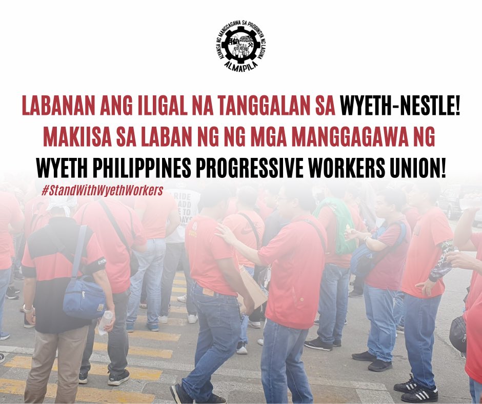 almapila_kmu's tweet photo. LABANAN ANG ILIGAL NA TANGGALAN SA WYETH-NESTLE! MAKIISA SA LABAN NG NG MGA MANGGAGAWA NG WYETH PHILIPPINES PROGRESSIVE WORKERS UNION!
#StandWithWyethWorkers
#StandWithWorkersPH https://t.co/e7R7BpujAk