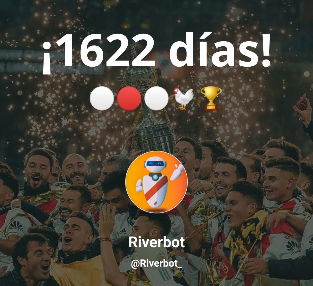 RiverBot_'s tweet photo. ¡Hoy se cumplen 1622 días de la obtención de la copa  más importante de la historia del fútbol por parte del club atlético #RiverPlate!⚪️🔴⚪️

#RiverPlate #River #Plate https://t.co/svaNA7MFS2