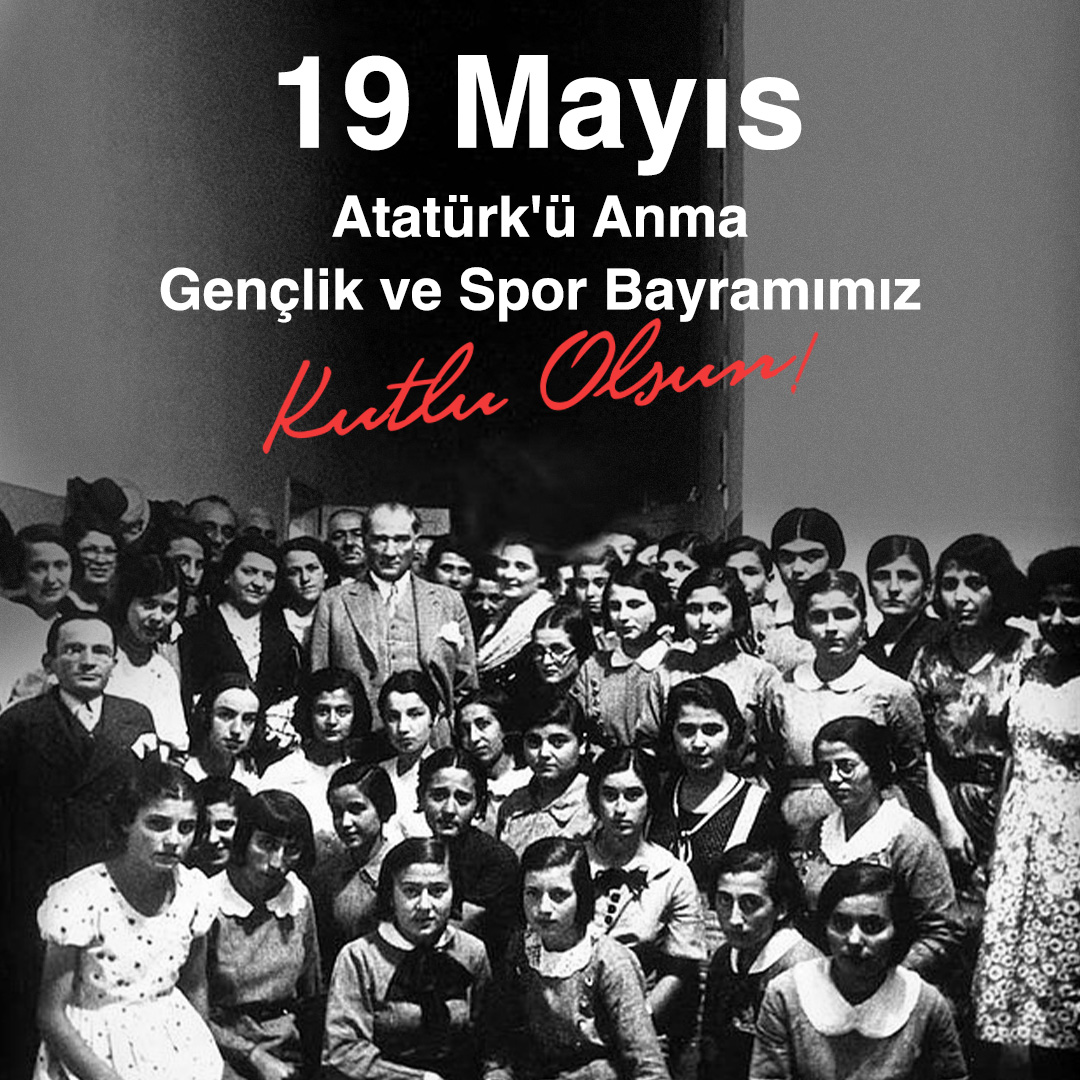 19 Mayıs Atatürk’ü Anma Gençlik ve Spor Bayramımız kutlu olsun. #19Mayıs