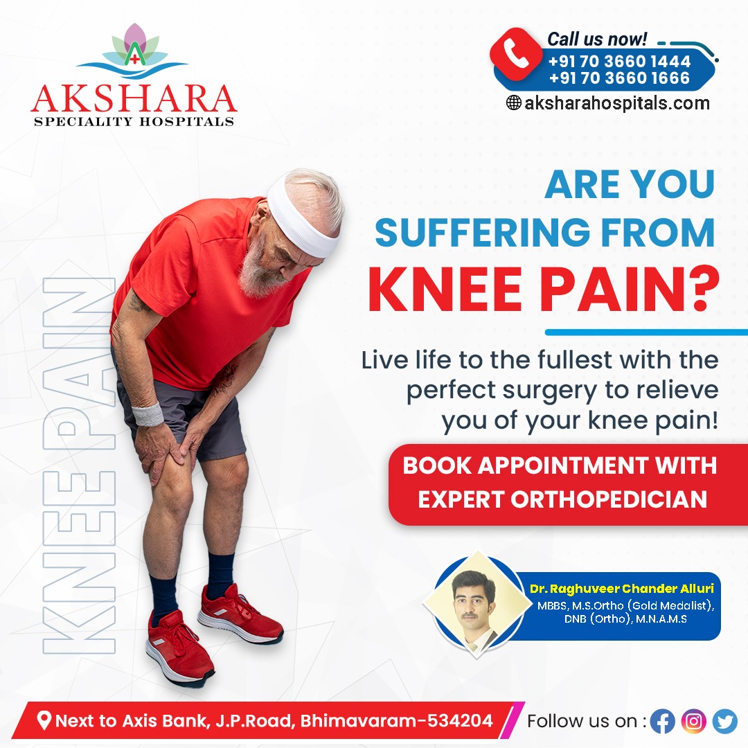 Are You Suffering From Knee Pain?
Don't let knee pain keep you from enjoying your favorite activities.
Book Your Appointment Now
Call: +91 7036601444
+91 7036601666

#kneepain #kneerepplacement #aksharahospitalinbhimavaram #hippain #shoulderreplacement