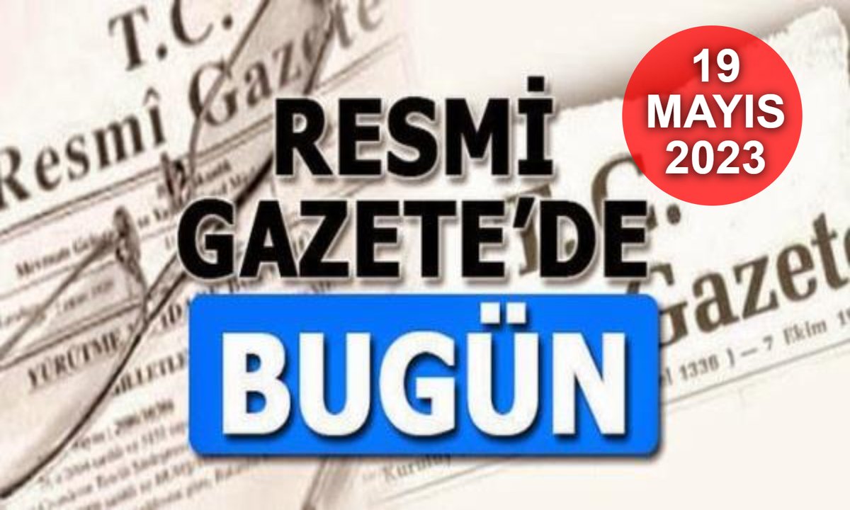 19 Mayıs 2023 Tarihli ve 32195 Sayılı Resmî Gazete Yayımlandı 
kamudabugun.com/haber/19-mayis…