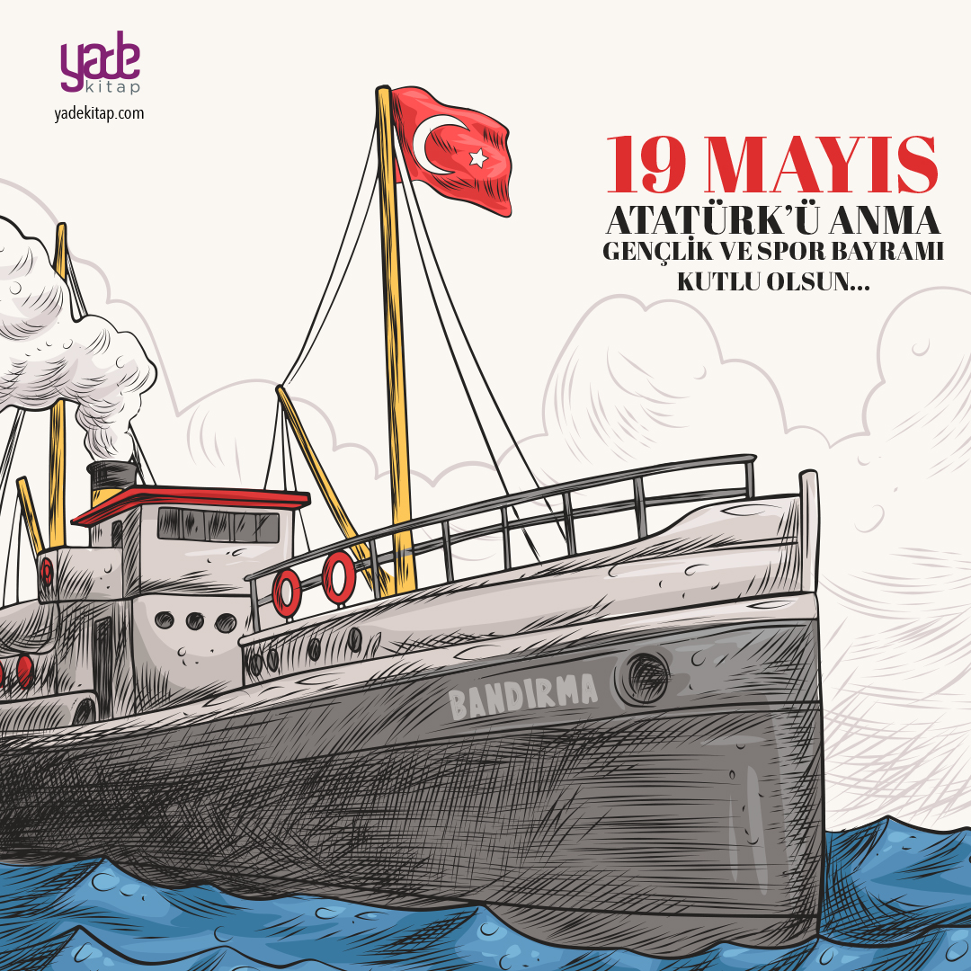 yadekitap's tweet photo. 19 Mayıs Atatürk'ü Anma, Gençlik ve Spor Bayramı Kutlu Olsun...

#19MAYIS1919 #19MayısGenclikveSporBayramı https://t.co/d0ItNKocix