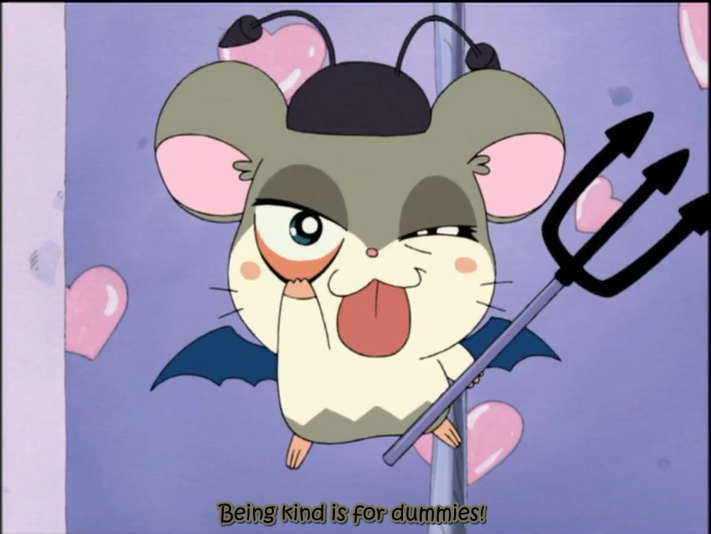 Opposite of Harmony is Spat (デビハムくん), the devil hamster, pfpth.