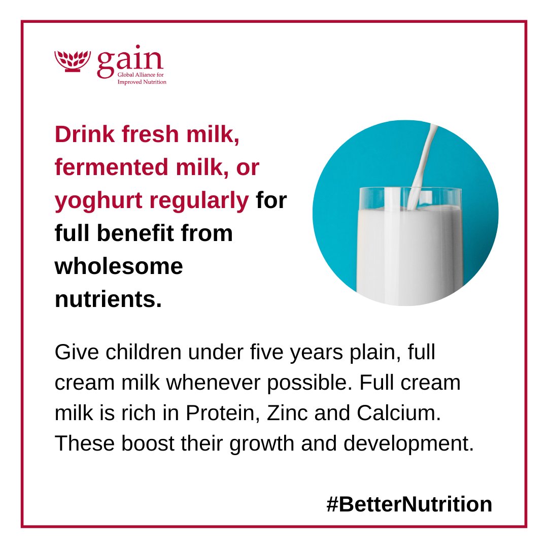Give children under five years plain, full cream milk whenever possible. Full cream milk is rich in protein, zinc and calcium that boost their growth and development. #BetterNutrition #HeathierDiets4All #LisheBora