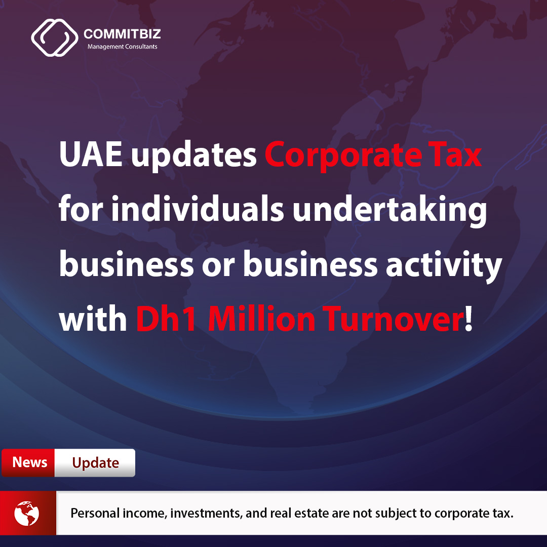 Commitbiz's tweet photo. Breaking News: UAE updates Corporate Tax for individuals undertaking business or business activity with Dh1 Million Turnover!
Note: Personal income, investments, and real estate are not subject to corporate tax.
#uae #corporatetaxuae #businesssetupinuae #newsupdate #commitbiz https://t.co/ty4Pe3TNWn