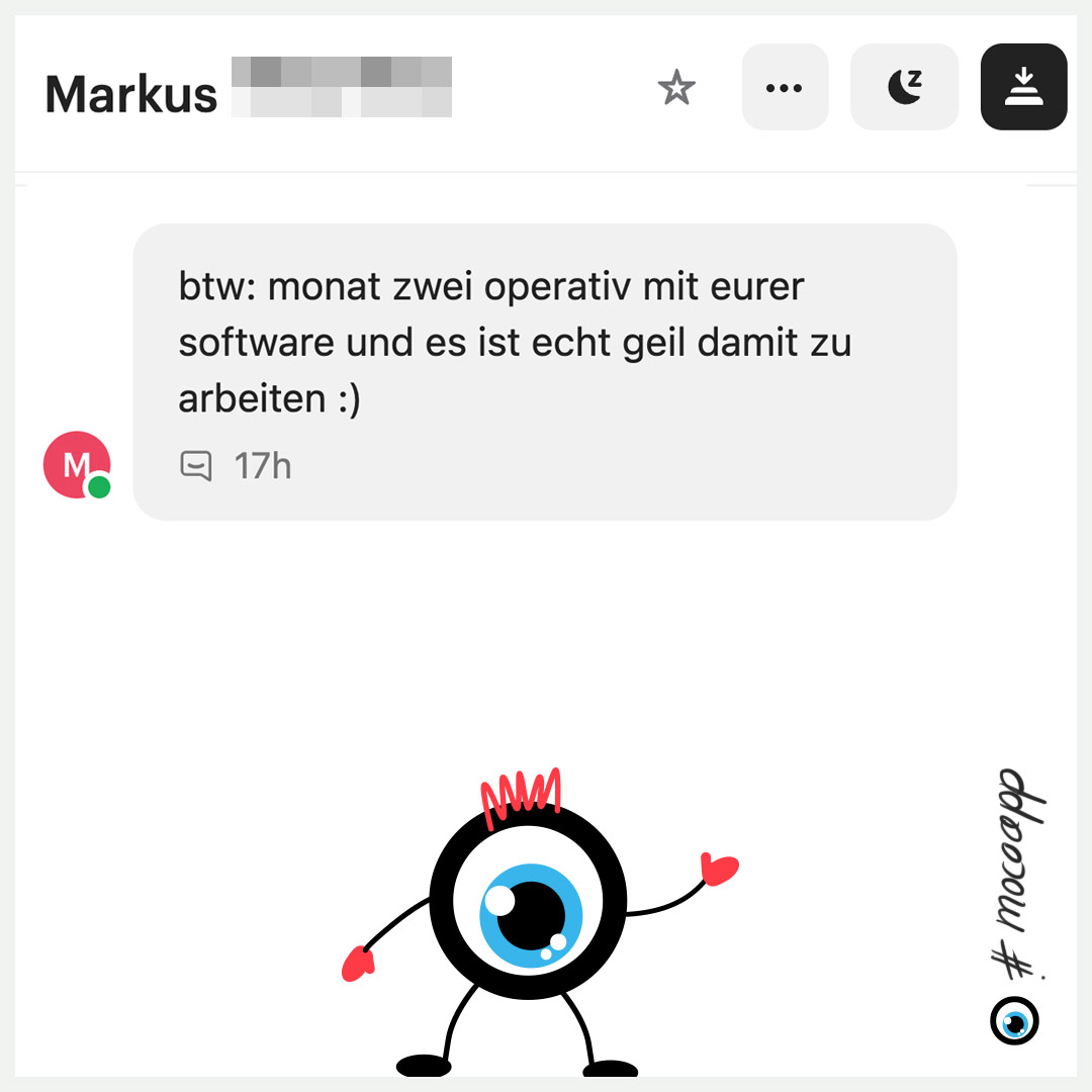 mocoapp's tweet photo. 🔥 Geiler Scheiss! Dieser Input ist der Antrieb unsere Software stets weiterzuentwickeln. 🚀
#dankefüreureunterstützung #mocoapp #teamwork #agentur #customersatisfaction #erp #saas #wirliebenwaswirtun #bestekundenderwelt #Agentursoftware #softwaredevelopment #weiterentwicklung https://t.co/Lr8y9GJAXz