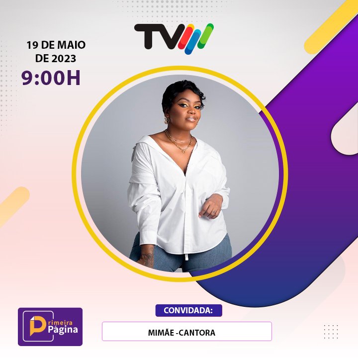 tvm_mocambique's tweet photo. Uma das vozes mais encantadoras da música moçambicana vai estar no programa Primeira Página hoje às 09h . Prepare-se para uma viagem musical com MIMÃE. Fique na companhia de Erica Paiva e Helena Pitoro!
#primeirapagina #tvmmocambique #tvmplay https://t.co/FDOmkE39Ss