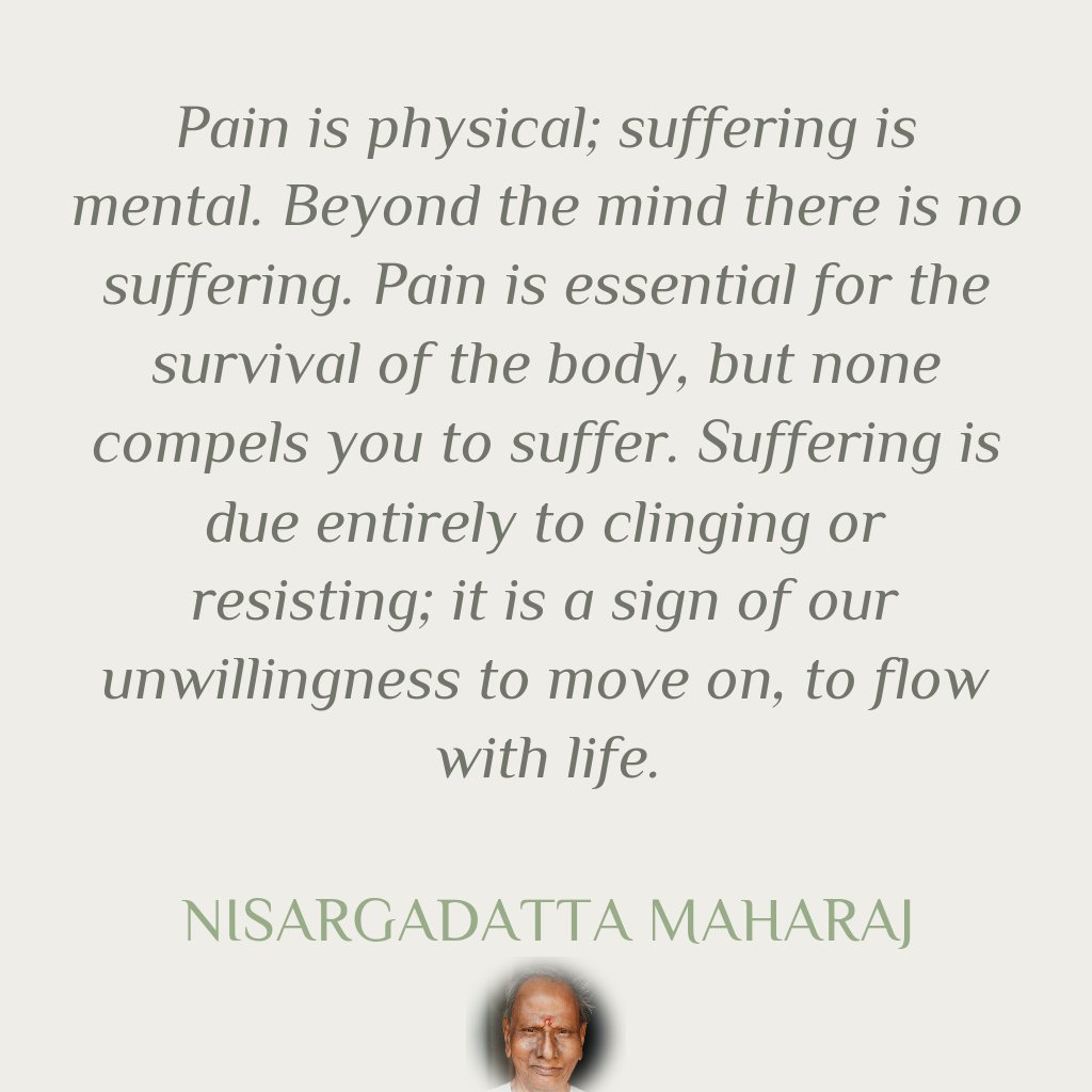 NonDualQuotes's tweet photo. Pain is physical; suffer...

- Nisargadatta Maharaj

#nonduality #advaita #vedanta #advaitavedanta #spirituality #jnanayoga #selfrealization #enlightenment #spiritualawakening #nisargadatta #nisargadattamaharaj #srinisargadattamaharaj #iamthat #selfenquiry https://t.co/7EgNPJokdZ