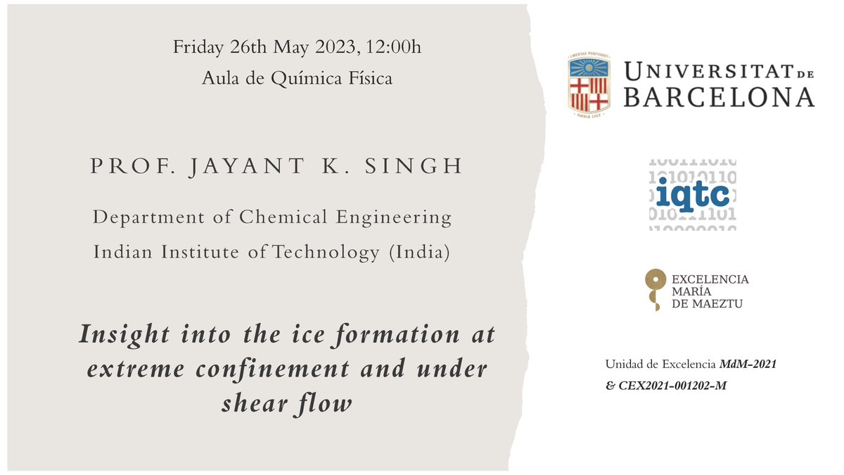 Save the date!🗓️Don't miss Dr. Jayant K. Singh seminar 'Insight into the ice formation at extreme confinement and under shear flow' on May 26th at the Aula de Química Física. 
#RecercaUB #compchem @UniBarcelona @QuimicaUB @SOMM_alliance 
iqtc.ub.edu/events/iqtc-se…