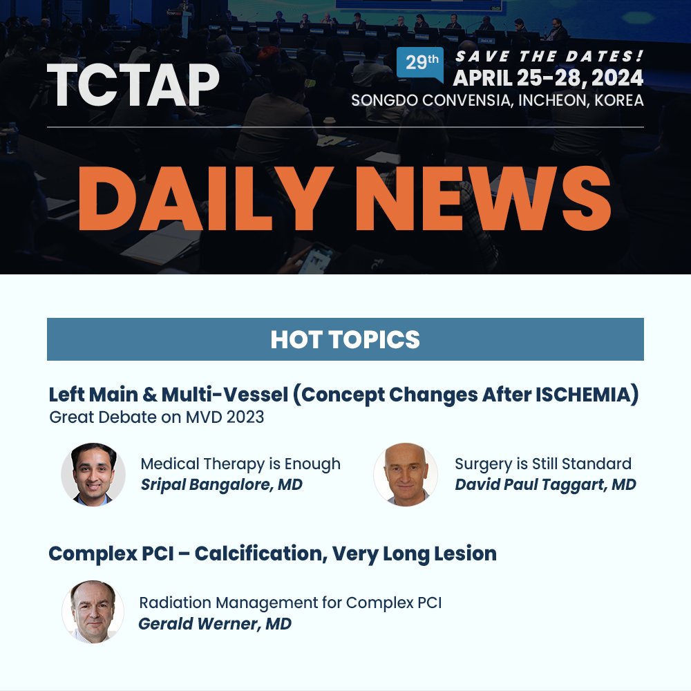 summitmd_cvrf's tweet image. 📰Check out #TCTAP2023 Daily News from the Hot Topics session covering,

✔️Left Main &amp;amp; Multi-Vessel(Concept Changes After ISCHEMIA)
✔️Complex PCI - Calcification, Very Long Lesion

🔗Read the article: bit.ly/42PWY5I
🔗Watch the lecture: bit.ly/3ohhU6C