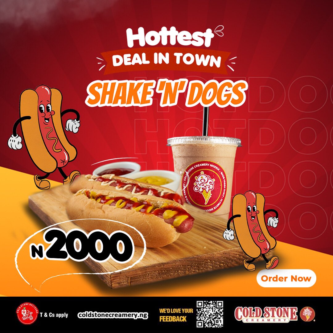 coldstoneng's tweet photo. Treat yourself with our Shake'N'Dogs Deal for N2000 only!!👌❤ Your tastebud will thank you🥰
Visit any of our Cold Stone store to enjoy our Shake'N'Dogs or Order online via https://t.co/GtKRfX2pM1 for Free Delivery💃🥳
Available in all our stores!! Order Now❤
#ColdStoneNG https://t.co/WMIz0k4ckt