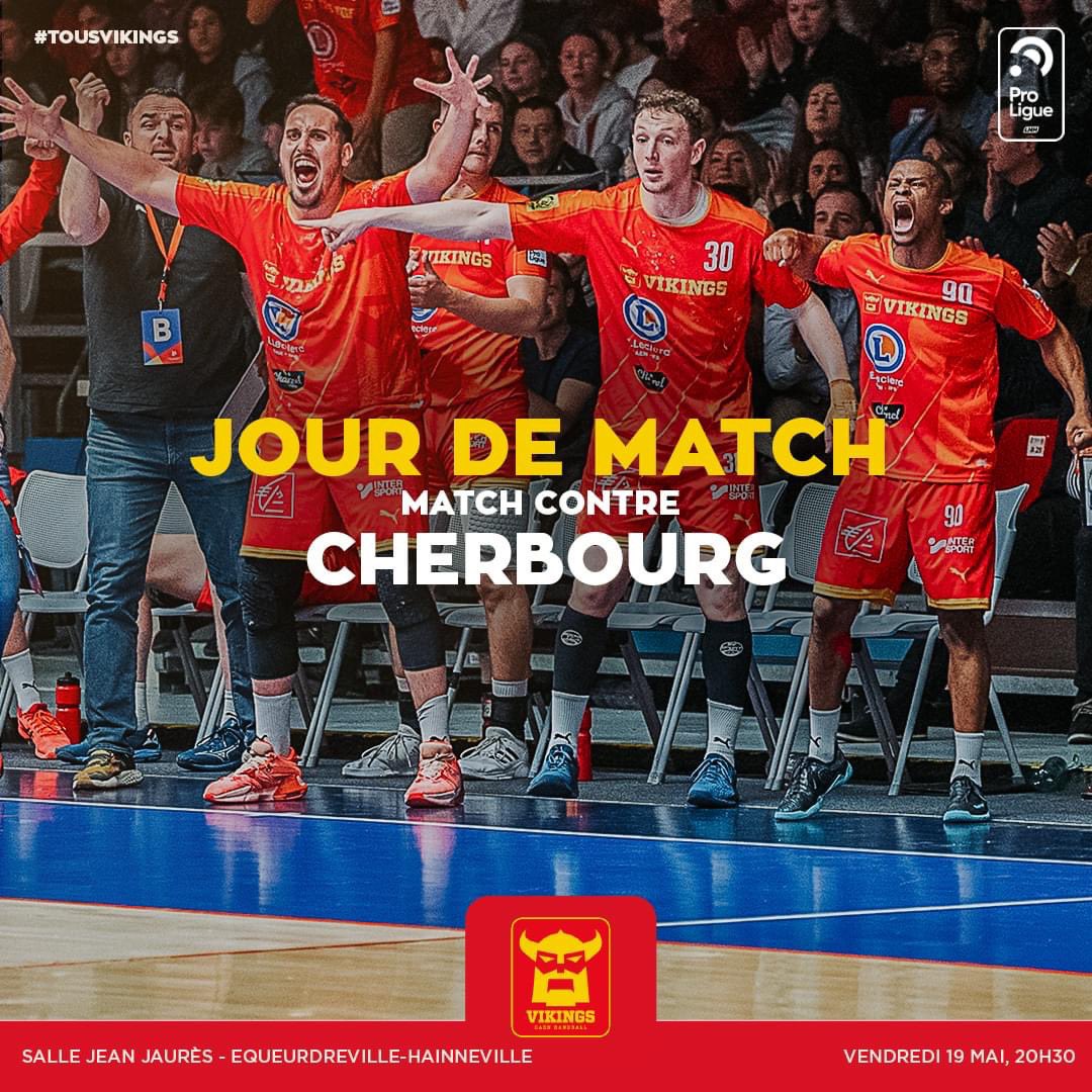 𝗖'𝗘𝗦𝗧 𝗟𝗘 𝗚𝗥𝗔𝗡𝗗 𝗝𝗢𝗨𝗥 !!! ⚒

🎯Objectif Play-offs ! 
🏆 Journée 30 de la ProLigue
🆚 <a href="/JSCherbourg/">JS Cherbourg Manche HB</a> 
📅 Vendredi 19 mai, 20h30
🏟 Salle Jean Jaurès - Equeurdreville-Hainneville
📲 Surveillez nos réseaux sociaux pour suivre la journée des Vikings  !  

#TOUSVIKINGS