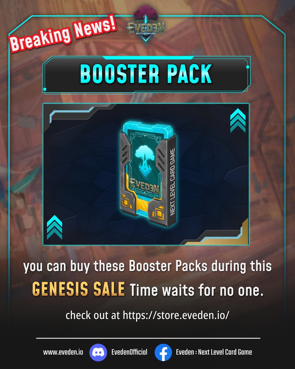 EvedenOfficial's tweet photo. Breaking News! Further than the exclusive promotion, there’s something you should have known.
.
First of all, we know about Glorious Cards, Champion Skin and Exclusive “Art of Hongtae” Sleeves that are tradable items but there’s one more item that is tradable. Its name is Booster Pack !!
However, you can buy these Booster Packs during this Genesis Sale!! Time waits for no one, if you want some of it, come check out at https://t.co/4w5LK7t1zm.
.
Don't forget to follow us on
Facebook Group: https://t.co/MANTnYTmmJ
Discord: https://t.co/tgeK4p8Z6J,
Website: https://t.co/wdSwWebXwO
#Eveden #EvedenNextLevelCardGame