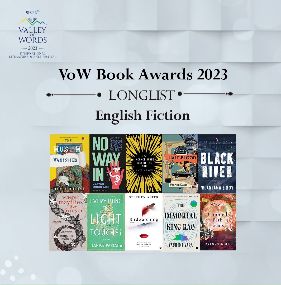 vowlitfest's tweet image. #LONGLIST 2023: English Fiction

Valley of Words is delighted to announce the Longlist for this year's #BookAwards in the category of English Fiction

Stay tuned for #Shortlist update in the times to come! 

#VoWBookAwards2023 #VoW #EnglishFiction #Longlist #Announcement