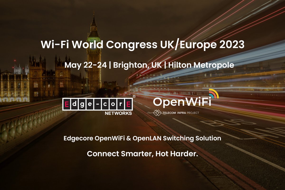 EdgecoreWiFi's tweet image. Come visit us at World Congress UK 2023 in Brighton at Hilton Metropole to learn more about #Edgecore #OpenWiFi &amp;amp; #OpenLAN Switching (#OLS) Solution. 
We will have a panel discussion with #TIP OpenWiFi with TIP and partners. Don’t miss it!
lnkd.in/dG-yqxix