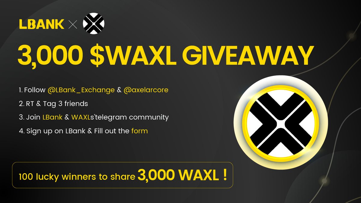 🎊$WAXL Airdrop! 💰 100 lucky winners share 3,000 in $WAXL! 🔔 May.19 08:00 – May.26 08:00 (UTC) ✅ Follow @LBank_Exchange& @axelarcore ✅ RT & Tag 3 friends ✅ Join: t.me/LBank_en & t.me/axelarcommunity ✅ Sign up on LBank & Fill out: forms.gle/xZ1yhtZT8YUmHf…