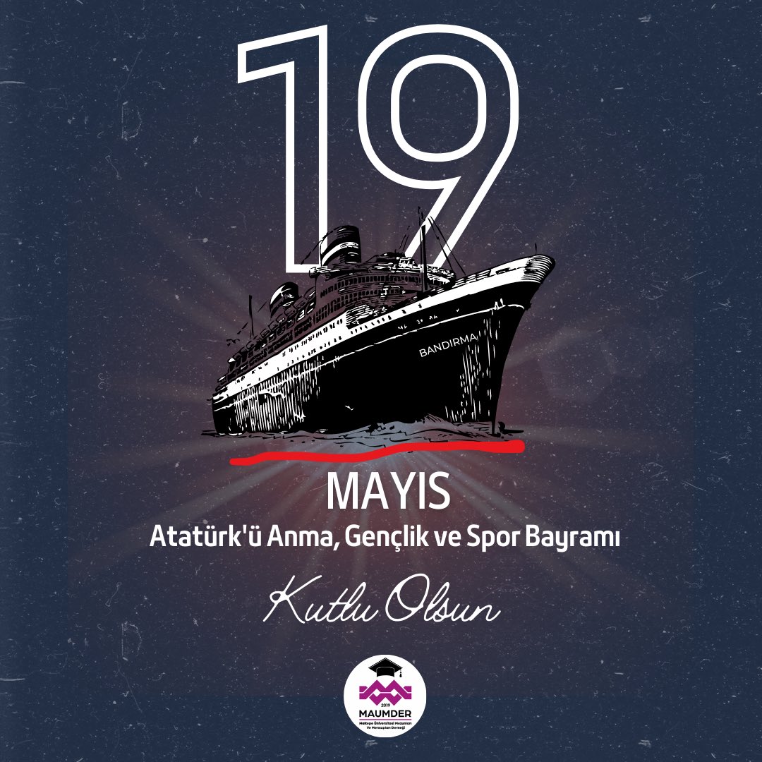 maummder's tweet photo. 19 Mayıs Atatürk’ü Anma, Gençlik ve Spor Bayramı Kutlu Olsun 🇹🇷

#19Mayıs 
#MAUMMDER 
#MaltepeÜniversitesi https://t.co/jFOYXg0JNY
