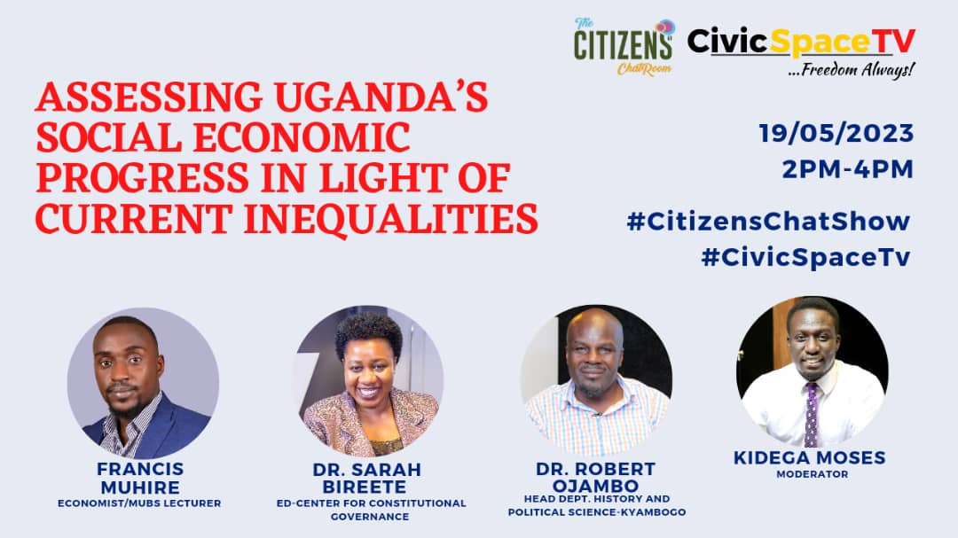 HAPPENING TODAY @2pm  #CitizensChatShow ASSESSING UGANDA’S SOCIAL ECONOMIC PROGRESS IN LIGHT OF CURRENT INEQUALITIES.

#CivicSpaceTv  @CivicSpaceTV @ccgea1 
#ChatShowUG 
Dr. Robert Ojambo @kidegaMoise @FRANCISMUHIRE @SarahBireete 

youtu.be/j01lhdYXpEM