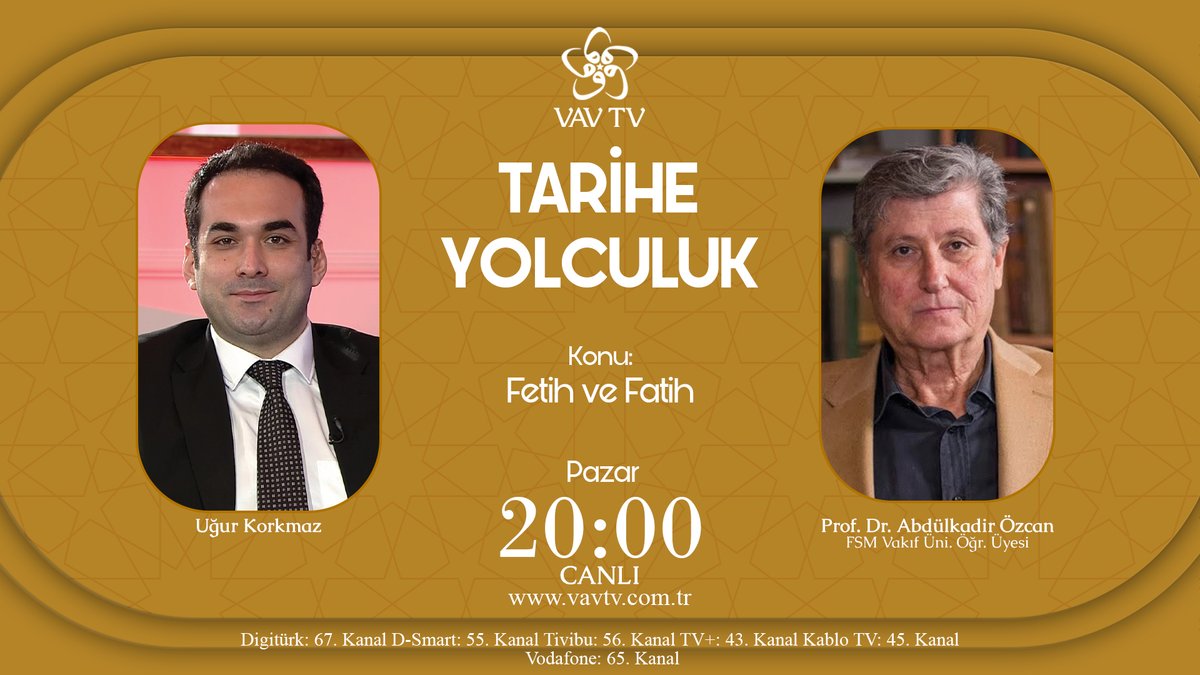 📺#TariheYolculuk’ta bu hafta “Fetih ve Fatih” konuşuluyor…

🔎@ugurrkorkmaz’ın hazırlayıp sunduğu ve Prof. Dr. Abdülkadir Özcan'ın katkılarıyla Pazar 20:00’de VAV TV’de...