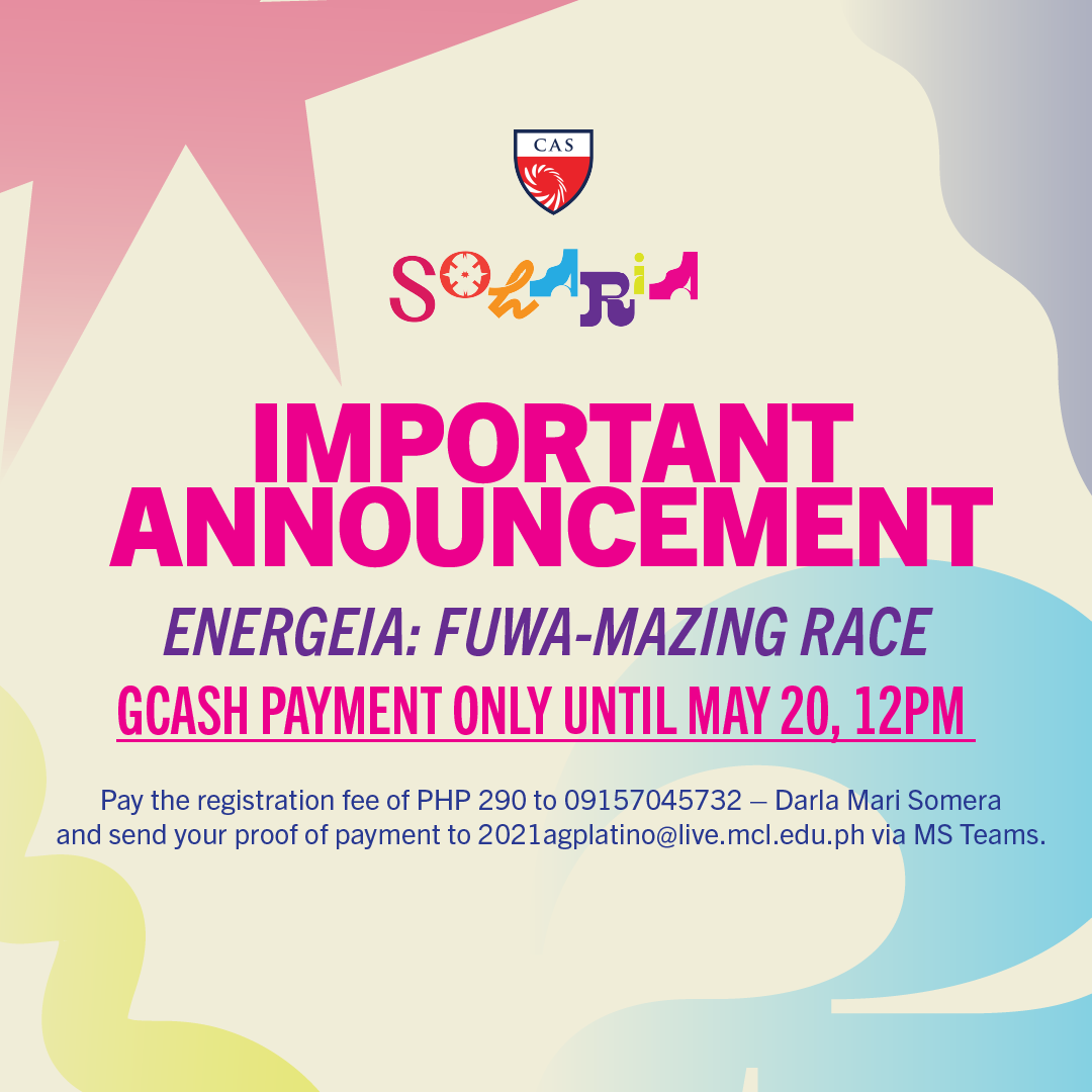 MapuaMCLCAS_SC's tweet photo. Listen up, CASmates! 👂🏻

ENERGEIA: FUWA-MAZING RACE registration will close tomorrow, May 20 at 12pm. Unpaid registrations after 12pm will be canceled. https://t.co/ETMyDX90cG