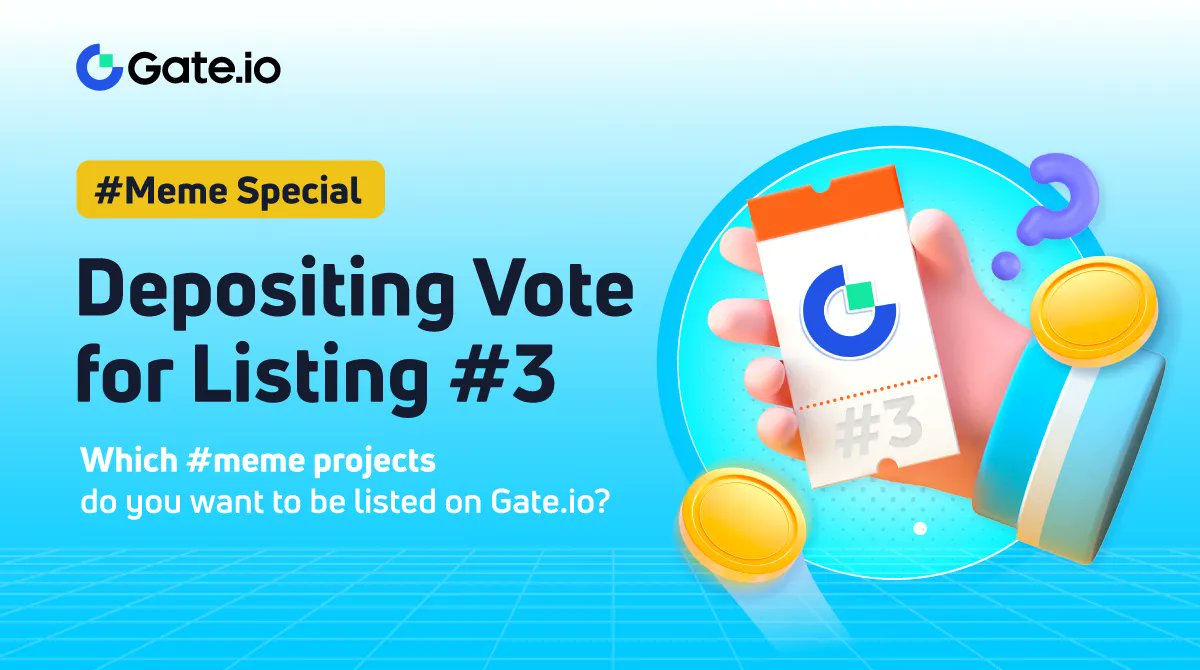 💥 Depositing Vote for Listing #3—#Meme Special is Coming! 

⁉️ Which #meme projects do you want to be listed on Gate.io? 

🔍 Let us know in the comment!

#Gateio #newlisting #depositingvote #memecoin