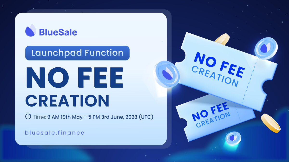 BluesaleBls's tweet photo. Create your projects on @BluesaleBls's Launchpad Function with ZERO fees.

⏰Time: 19th May - 3rd June

✅No Launchpad creation fee
✅Easily create projects
✅Easy access to investors worldwide
✅Easier to bring your project to success

➡️Create now:
https://t.co/EFHAeZwBzb

#BLS https://t.co/p9drHNDxR9