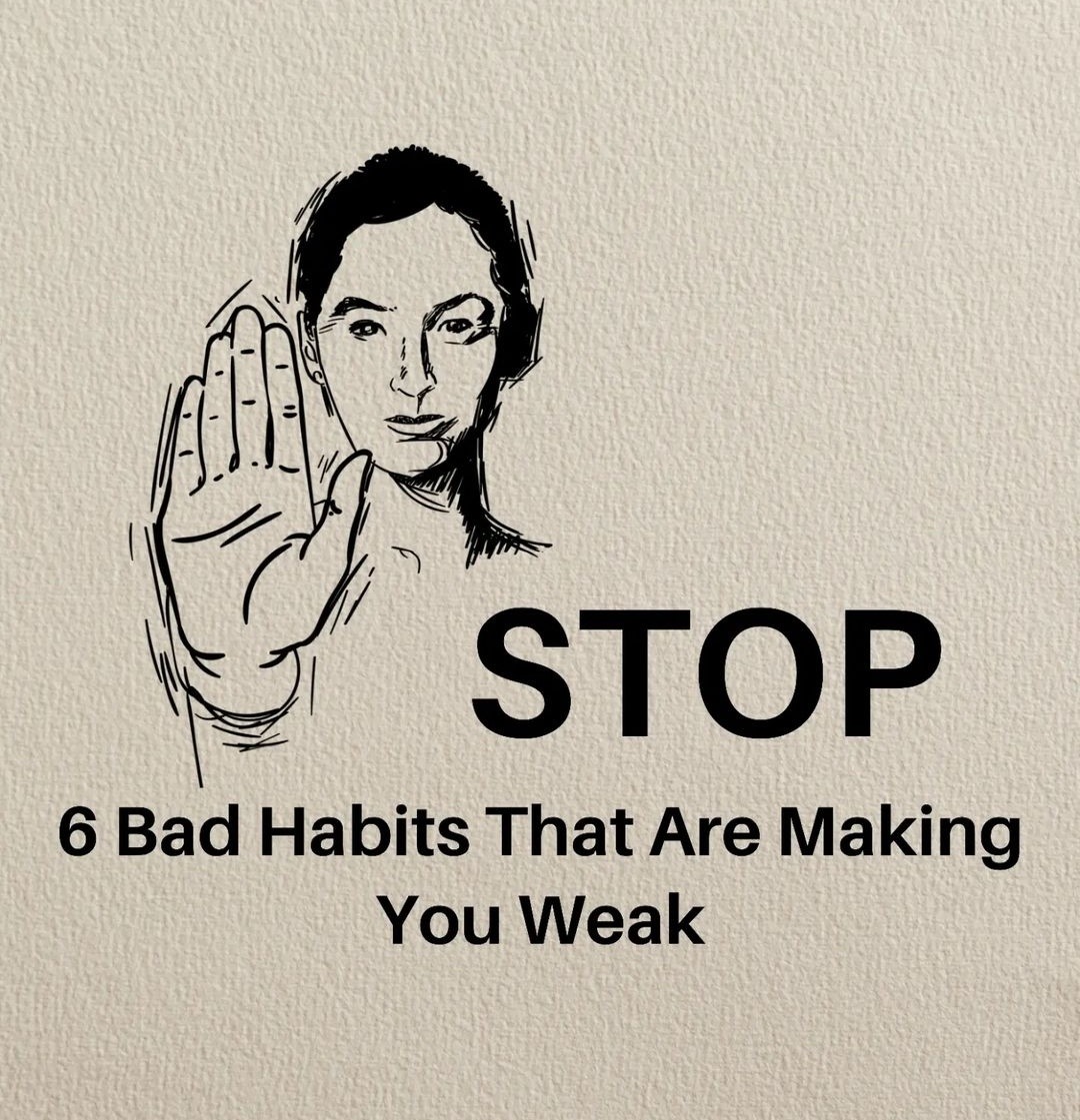 6 Habits That Make You Mentally Weak: