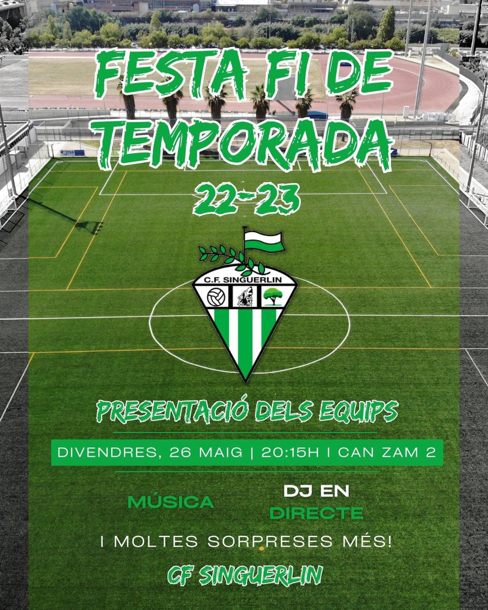 SinguerlinCF's tweet photo. ⚽️🎉 𝗙𝗲𝘀𝘁𝗮 𝗳𝗶 𝗱𝗲 𝘁𝗲𝗺𝗽𝗼𝗿𝗮𝗱𝗮 𝟮𝟮-𝟮𝟯

El proper divendres 26 de Maig, arriba un any més la festa de fi de temporada del CF Singuerlin. 🟢⚪️ https://t.co/9naFIKtNGA