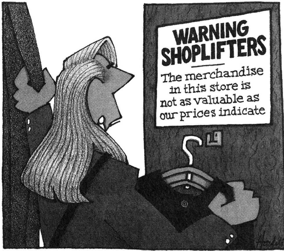 A notice in a clothing shop reads 'Warning Shoplifters. The merchandise in this store is not as valuable as our prices indicate' #punchmagazine #punchcartoons #illustration #drawing #publishing #britishhumour #1990s #WilliamHaefeli #shopping #fashion #crime #deception #warning