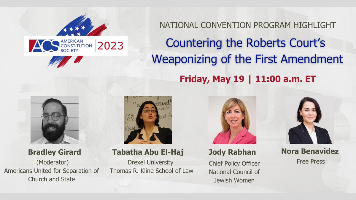 acslaw's tweet image. Join us to explore the question of whose #1A freedoms this #SCOTUS is interested in protecting, moderated by @BradleySGirard from @AmericansUnited &amp;amp; feat @tabathaabuelhaj from @drexelkline, Jody Rabhan (@NCJW) &amp;amp; @AttorneyNora from @freepress. #ACS2023