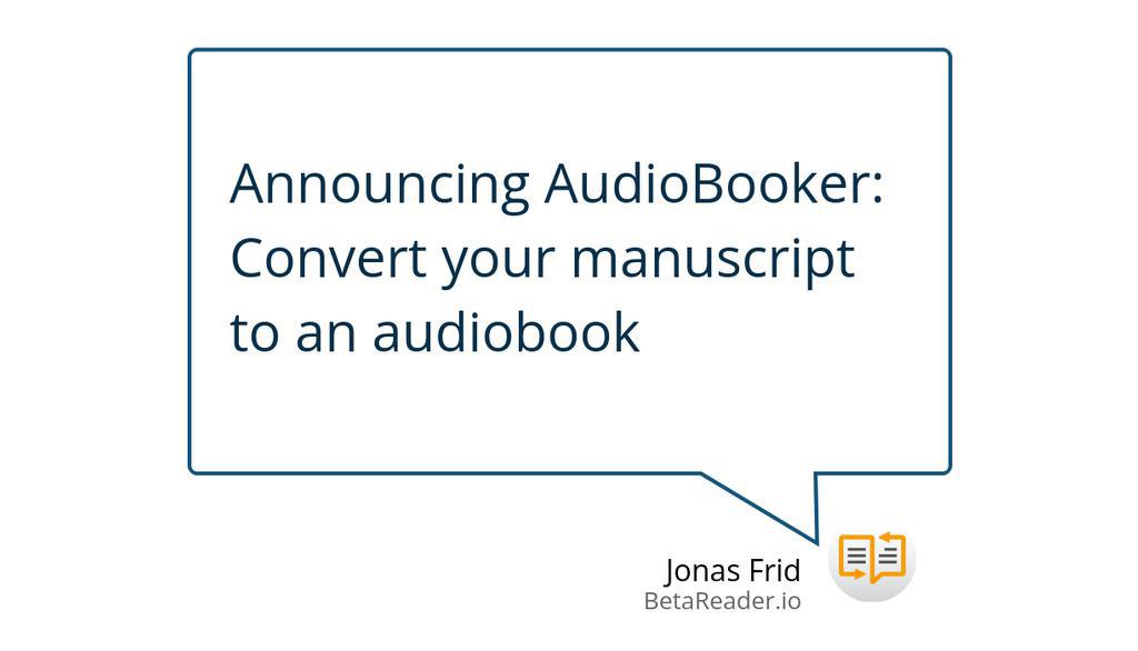 We are now excited to share that we are launching AudioBooker.

Read more 👉 lttr.ai/AB37n

#Audiobooks #LaunchingAudiobooker #AnnouncingAudiobooker #2023|Advice #BetaReaders #BetaReading