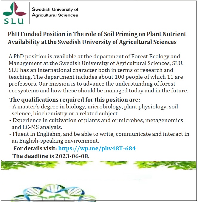 📌 PhD Funded Position in The role of Soil Priming on Plant Nutrient Availability at the Swedish University of Agricultural Sciences 🇸🇪... For details visit: wp.me/pbv48T-684
