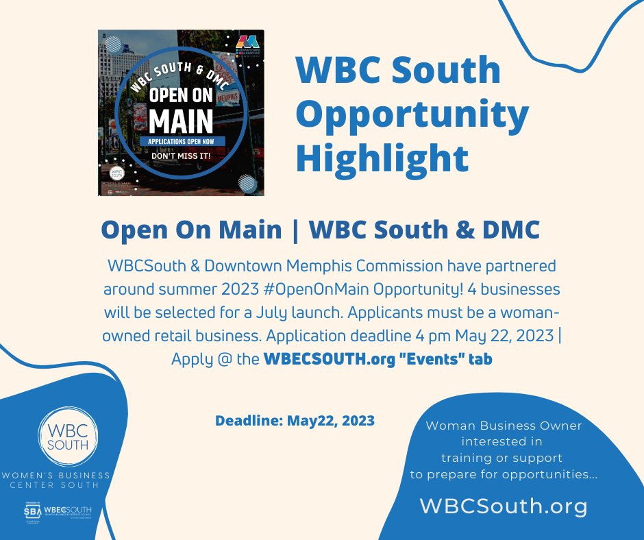 wbcsouth's tweet photo. WBCSouth &amp; @DowntownMemphis Commission have partnered around summer 2023 #OpenOnMain Opportunity! 4 businesses will be selected for a July launch. Applicants must be a woman-owned retail business. Application deadline 4 pm May 22, 2023 | Apply at https://t.co/Rx0OxmOCMU
#SBA https://t.co/smA8R9v4FR