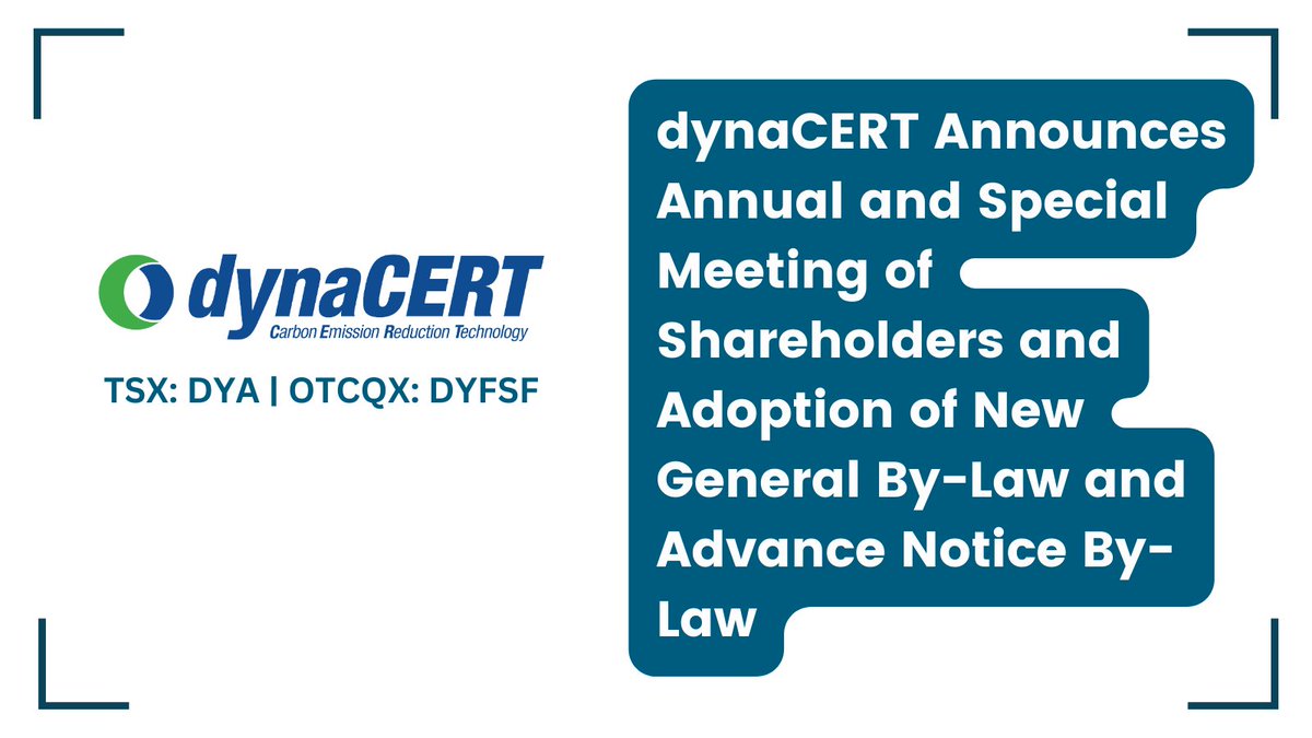 Investornewscom's tweet image. #dynaCERT Announces Annual and Special Meeting of Shareholders and Adoption of New General By-Law and Advance Notice By-Law bit.ly/3Os9HHy 

#EmissionReduction #HydrogenTechnology @dynaCERT $DYA $DYFSF