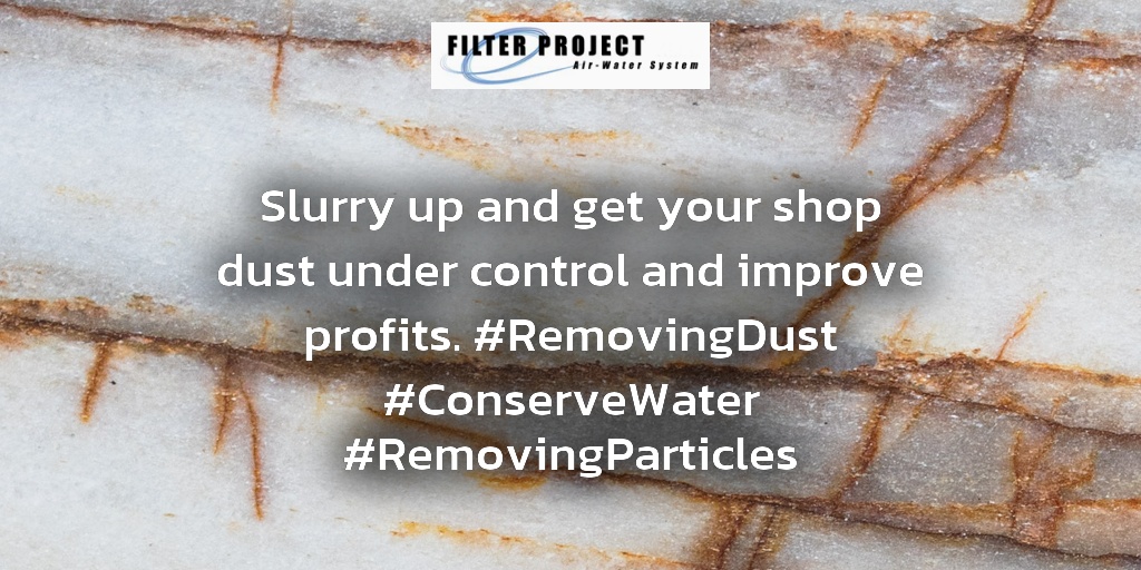 Slurry up and get your shop dust under control and improve profits. #RemovingDust #ConserveWater #RemovingParticles