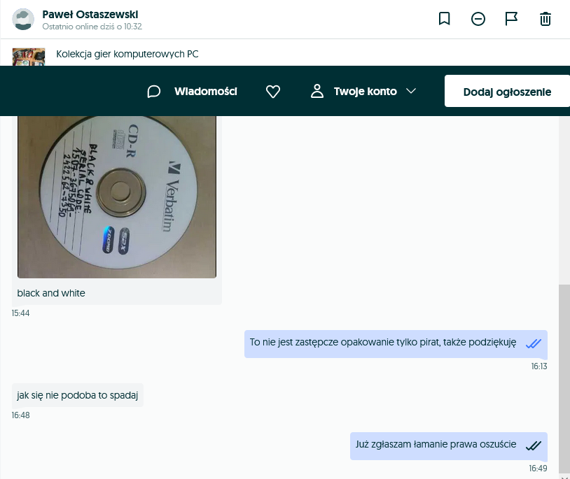 andziorrka's tweet image. User OLX: olx.pl/oferty/uzytkow…

Sprzedaje nieorginalną grę i twierdzi, że to ZASTĘPCZA PŁYTA XD Jak mu piszę, że to pirat, to każe mi spadać :D Pozgłaszacie Pana ze mną?

#olx #oszust