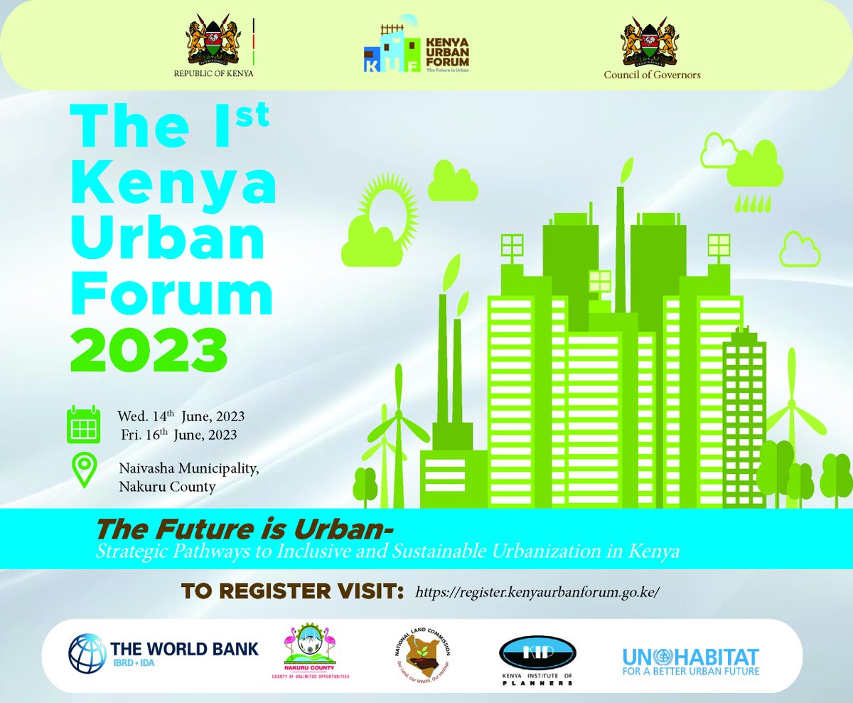AmbKenya's tweet photo. The nation's socio-economic progress depends on discussions on urban planning, development, and sustainability. This will be the focal point of  #KenyaUrbanForum2023 to be held Naivasha, Nakuru County, from June 14–16, 2023.

#kuf2023
#kenyaurbanforum
#TheFutureIsUrban https://t.co/6LMUhuskBI