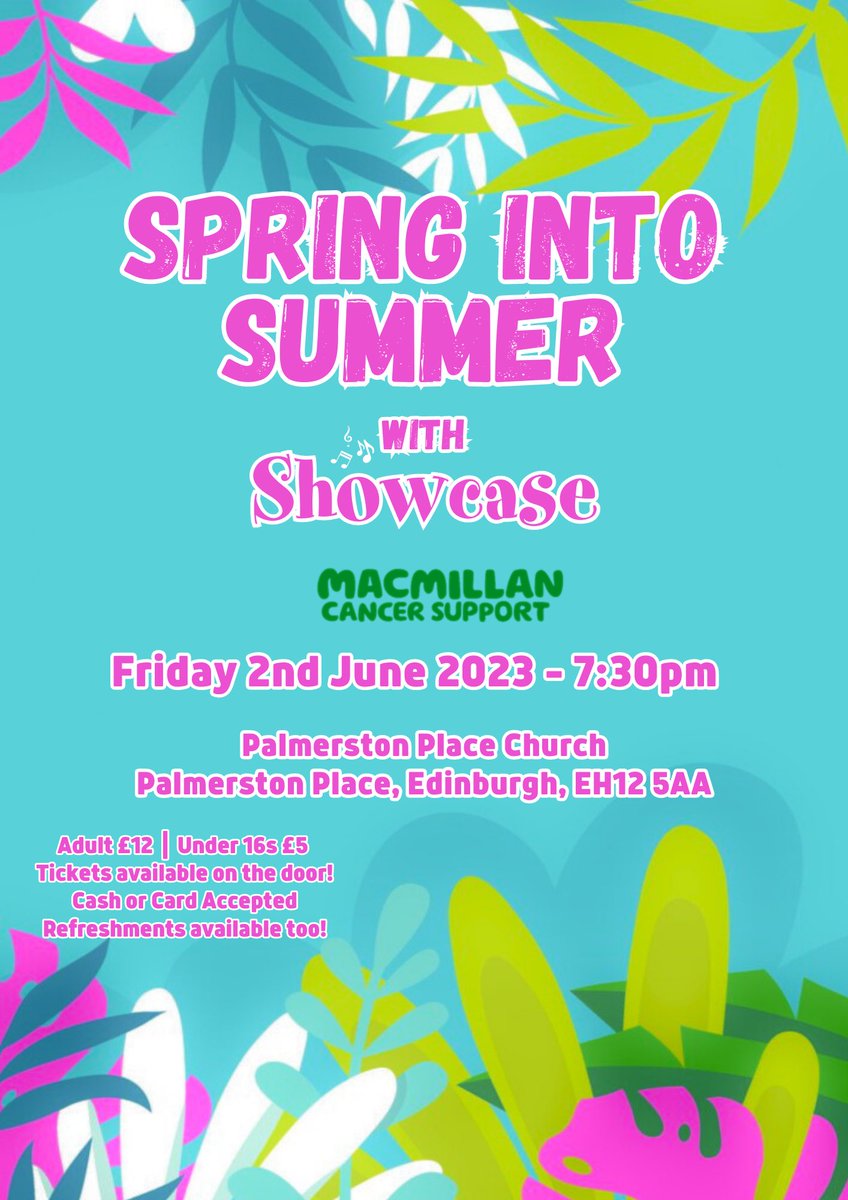 Get this date in your diary! 📅 

Come along and Spring Into Summer with Showcase on Friday 2nd June at Palmerston Place Church! 🎶 🌺 

Every penny raised goes to @MacmillanScot 💚

#springconcert #summerconcert