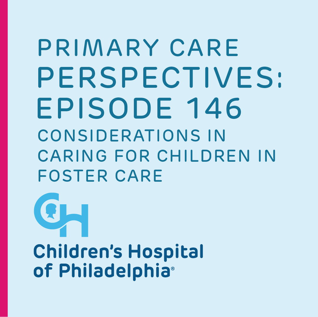 Each year in the U.S., more than 400,000 children are in #fostercare. In this episode of the Primary Care Perspectives #podcast, Dr. Jennifer Keim and Dr. Katie Lockwood discuss important considerations in #primarycare for these vulnerable children: ms.spr.ly/6015gZetZ.