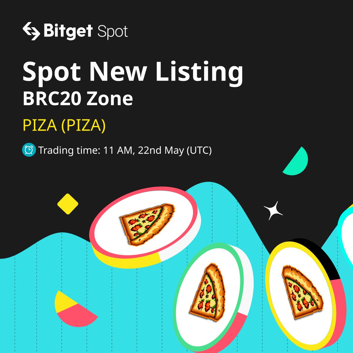 🆕 #Bitget will list $PIZA/USDT on May 22nd in #BRC20 Zone with 80,000 PIZA for you to GRAB! @btcpizzaxyz ✅ Deposit: 7 AM UTC, May 22nd 🎁 A total $100 #giveaway for 10 members! RT + TAG 3 friends. Listing info: bitget.com/en/support/art… Campaign info: bitget.com/en/support/art…